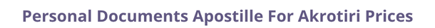 Akrotiri  federal digital document apostille and legalization costs