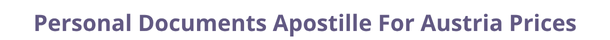 Austria  federal digital document apostille and legalization costs