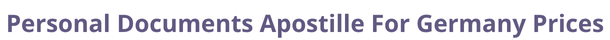 Germany  federal digital document apostille and legalization costs