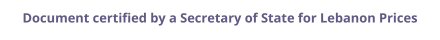 Lebanon Secretary of State certified documents and legalization prices