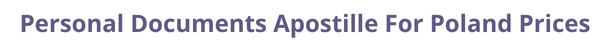 Poland  federal digital document apostille and legalization costs
