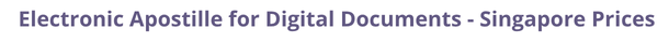 Singapore Secretary of State certified documents and legalization prices