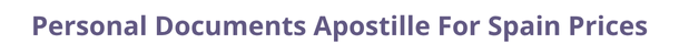 Spain  federal digital document apostille and legalization costs